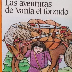 LAS AVENTURAS DE VANIA EL FORZUDO Otfried Preussler