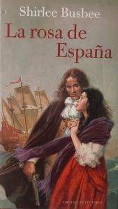 La Rosa de Espana SHIRLEE BUSBEE La Rosa de Espana SHIRLEE BUSBEE