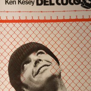 ALGUIEN VOLO SOBRE EL NIDO DEL CUCO Ken Kesey