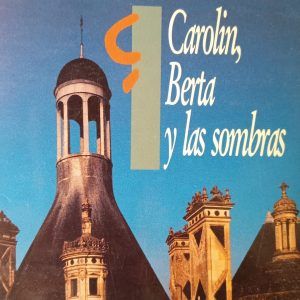 CAROLIN BERTA Y LAS SOMBRAS Maria Gripe