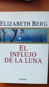 El influjo de la luna ELIZABETH BERG El influjo de la luna ELIZABETH BERG
