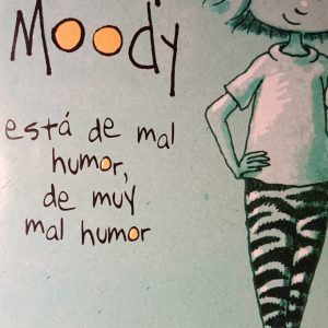 JOODY MOODY ESTA DE MUY MAL HUMOR Megan McDonald