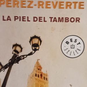LA PIEL DEL TAMBOR Arturo Perez Reverte
