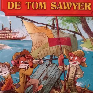 LAS AVENTURAS DE TOM SAWYER Geronimo Stiiton