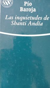 LAS INQUIETUDES DE SHANTI ANDIA Pio Baroja