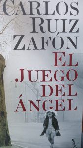 EL JUEGO DEL ANGEL Carlos Ruiz Zafon