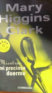 MIENTRAS MI PRECIOSA DUERME Mary Higgins Clark