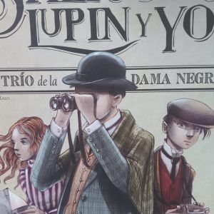 SHERLOCK LUPIN Y YO El trio de la dama negra IRENE ADLER