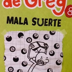 DIARIO DE GREG MALA SUERTE 8 Jeff Kinney