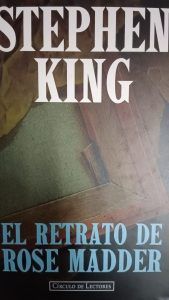 EL RETRATO DE ROSE MADDER Stephen King