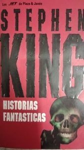 HISTORIAS FANTASTICAS Stephen King