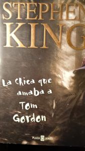 LA CHICA QUE AMABA A TOM GORDON Stephen King