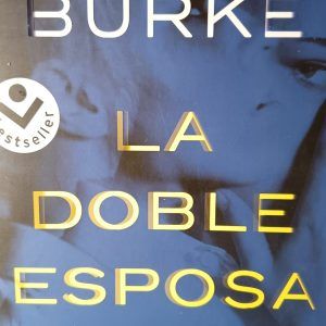 LA DOBLE ESPOSA Alafair Burke