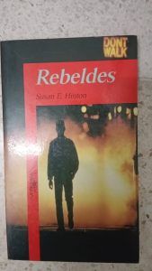 REBELDES Susan E. Hinton
