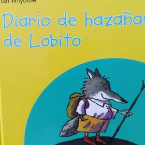 DIARIO DE HAZAÑAS DE LOBITO Ian Whybrow
