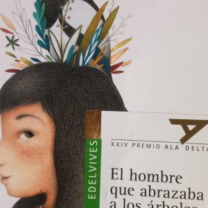 EL HOMBRE QUE ABRAZABA LOS ÁRBOLES Ignacio Sanz