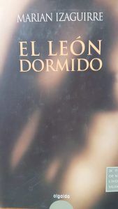 EL LEÓN DORMIDO Marian Izaguirre