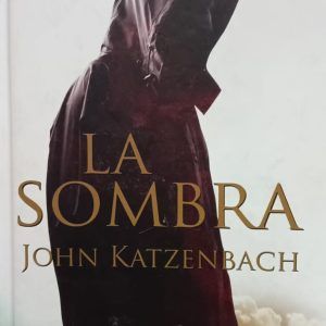 LA SOMBRA John Katzenbach