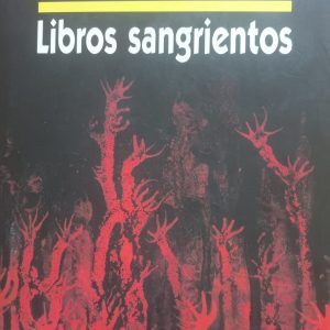 LIBROS SANGRIENTOS Clive Barker