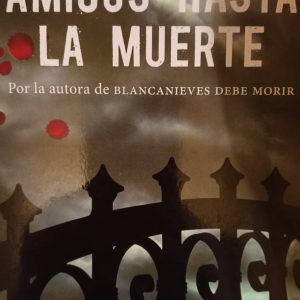 AMIGOS HASTA LA MUERTE Nele Neuhaus