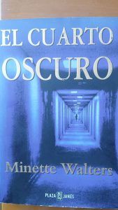 EL CUARTO OSCURO Minette Walters