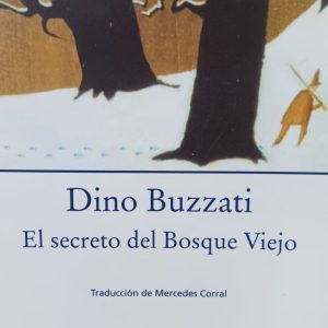 EL SECRETO DEL BOSQUE VIEJO Dino Buzzati