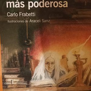 LA MAGIA MÁS PODEROSA Carlo Frabetti