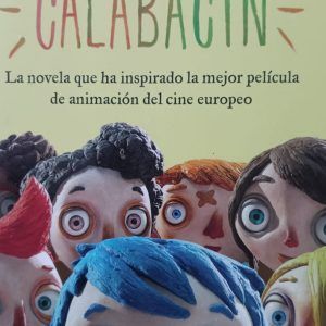 LA VIDA DE CALABACIN Gilles Paris