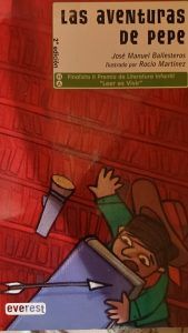 LAS AVENTURAS DE PEPE José Manuel Ballesteros