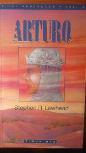 ARTURO Stephen R. Lawhead CICLO PENDRAGON VOL.3