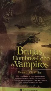BRUJAS, HOMBRES LOBO Y VAMPIROS Renzo Vitallini