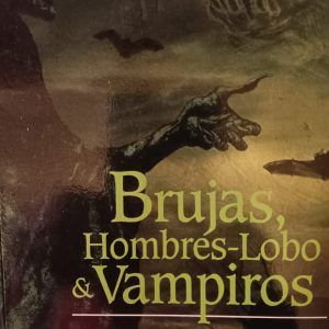 BRUJAS, HOMBRES LOBO Y VAMPIROS Renzo Vitallini