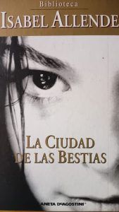 LA CIUDAD DE LAS BESTIAS Isabel Allende