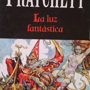 LA LUZ FANTÁSTICA Terry Pratchett