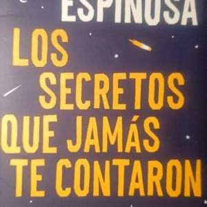 LOS SECRETOS QUE JAMÁS TE CONTARON Albert Espinosa