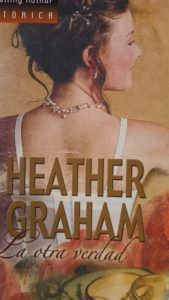La otra verdad HEATHER GRAHAM La otra verdad HEATHER GRAHAM