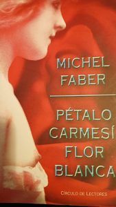 PETALO CARMESÍ FLOR BLANCA Michel Faber