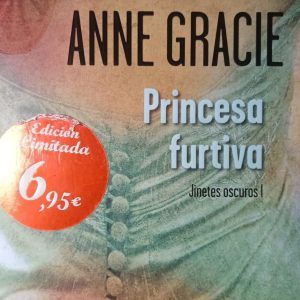 Princesa furtiva Anne Gracie JINETES OSCUROS I