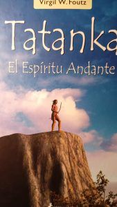 TATANKA EL ESPÍRITU ANDANDTE Virgil W. Foutz