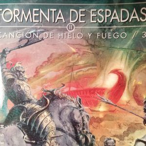 TORMENTA DE ESPADAS Canción de hielo y fuego VOL.3 George R.R.Martin