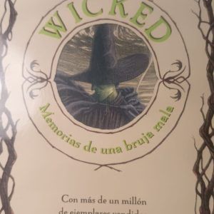 WICKED Memorias de una bruja mala Gregory Maguirre