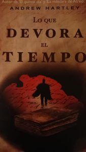 LO QUE DEVORA EL TIEMPO Andrew Hartley