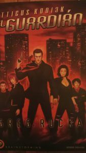 EL GUARDIAN ATTICUS KODIAK Greg Rucka