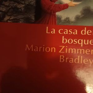 LA CASA DEL BOSQUE Marion Zimmer Bradley