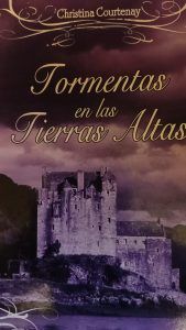 Tormentas en las Tierras Altas Christina Courtenay Tormentas en las Tierras Altas Christina Courtenay